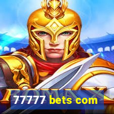 77777 bets com